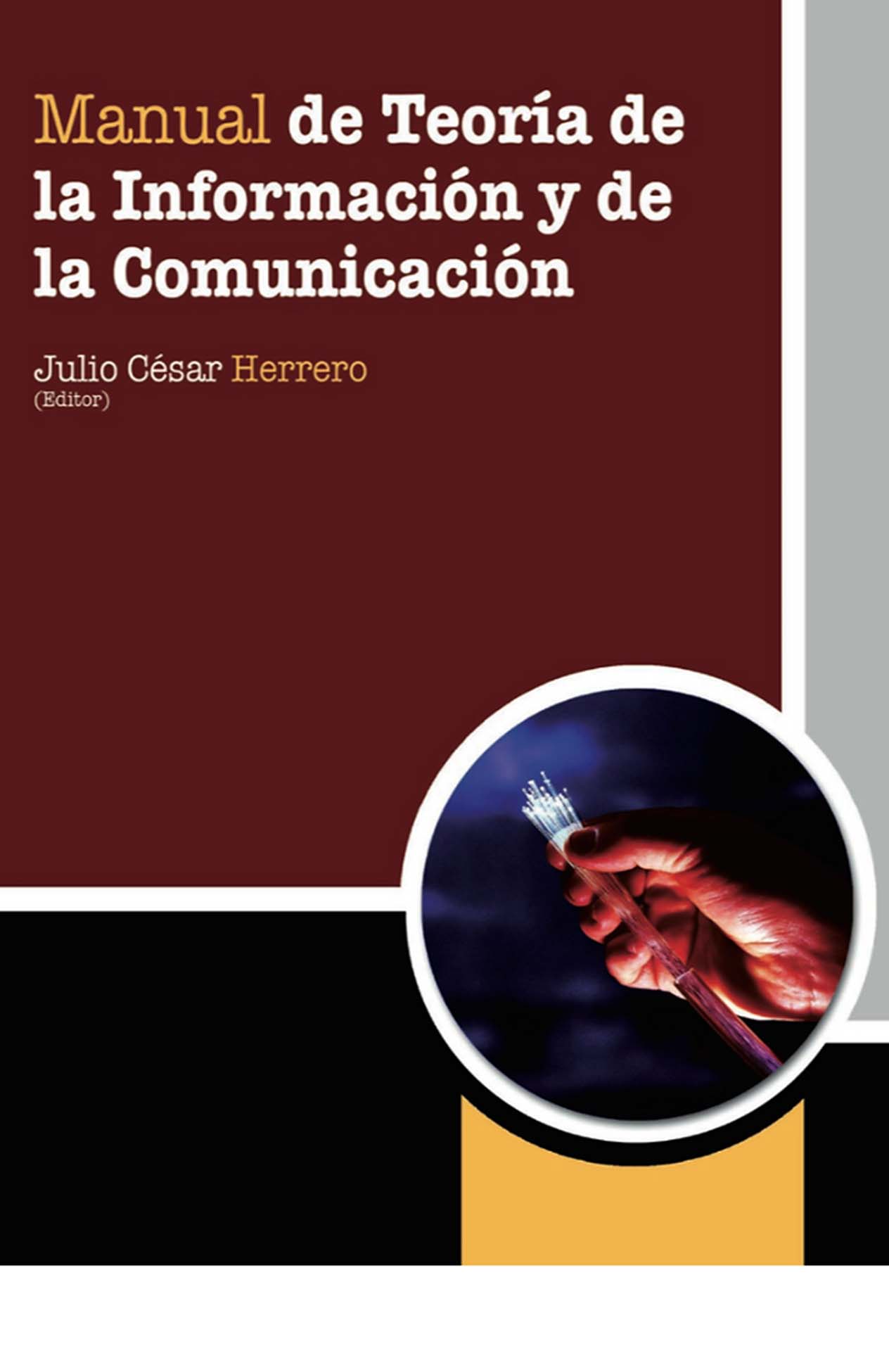 Portada del libro "Manual Teoría de la información" de Julio César Herrero